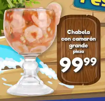 S-Mart Chabela con camarón grande pieza oferta