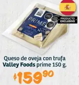 Soriana Híper Valley foods prime queso de oveja con trufa oferta