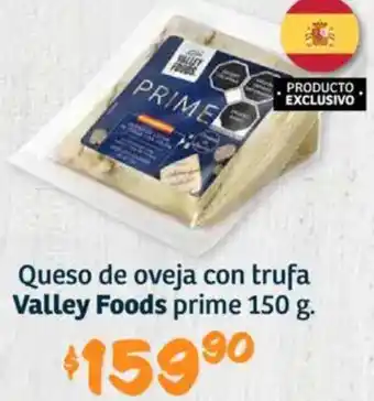 Soriana Híper Valley foods prime queso de oveja con trufa oferta