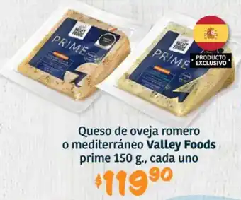 Soriana Híper Valley foods queso de oveja romero o mediterráneo prime oferta