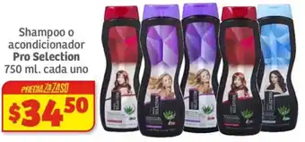 Soriana Híper Pro selection shampoo o acondicionador oferta