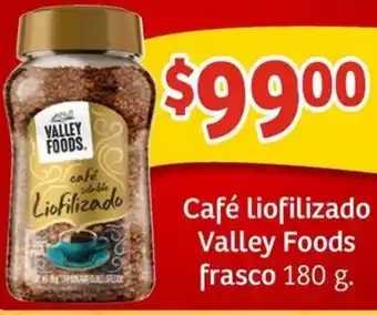 Soriana Mercado Valley foods café liofilizado frasco oferta