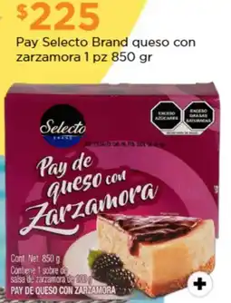 Chedraui Pay selecto brand queso con zarzamora oferta