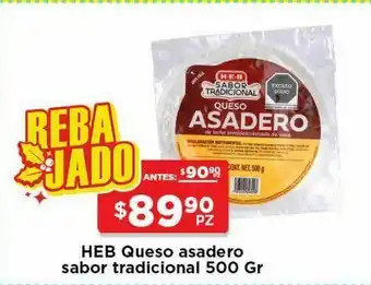 Heb queso asadero sabor tradicional 500 gr