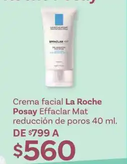 Soriana Híper Crema facial La Roche Posay Effaclar Mat oferta