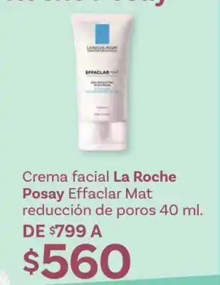 Soriana Híper Crema facial La Roche Posay Effaclar Mat oferta