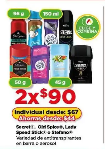 Bodega Aurrerá Secret, Old Spice, Lady Speed Stick o Stefano oferta