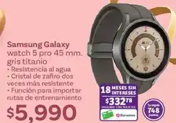 Soriana Híper Samsung galaxy watch 5 pro oferta