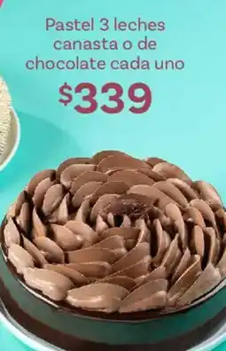 Soriana Híper Pastel 3 leches canasta o de chocolate cada uno oferta