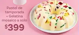 Soriana Híper Pastel de temporada + gelatina mosaico a solo oferta