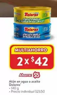Walmart Dolores - atún en agua o aceite oferta