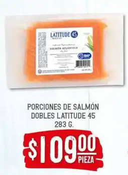 Soriana Híper Porciones de salmón dobles Latitude 45 oferta