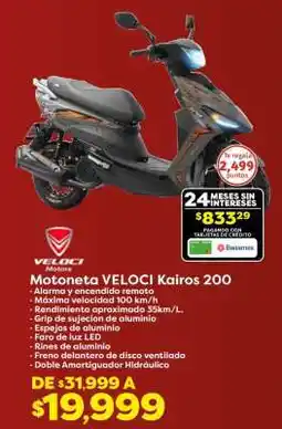 Soriana Híper Veloci motoneta kairos 200 oferta