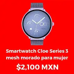 Sanborns Smartwatch Cloe Series 3 mesh morado para mujer oferta