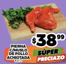 Merco Pierna c/muslo de pollo achiotada oferta