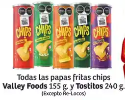 Soriana Híper Valley foods y tostitos todas las papas fritas chips oferta