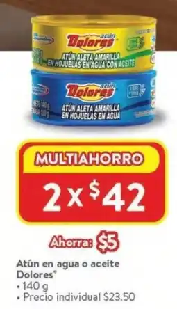 Walmart Dolores atún en agua o aceite oferta
