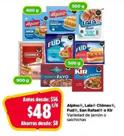 Bodega Aurrerá Alpino , Lala Chimex, Fud, San Rafael o Kir jamón o salchichas oferta