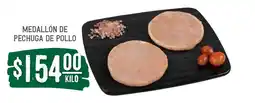 Soriana Súper Medallón de Pechuga de Pollo oferta