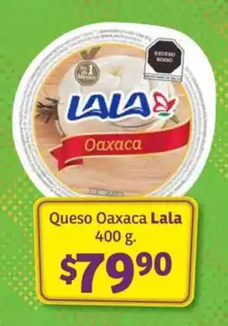 Soriana Híper Queso Oaxaca Lala oferta