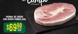 Soriana Súper PIERNA DE CERDO CON HUESO CONGELADA oferta