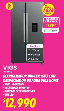 Soriana Híper VIOS HOME Refrigerador duplex 16p3 con despachador de agua oferta