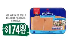 Soriana Súper MILANESA DE POLLO DELGADA PILGRIM'S, CHAROLA oferta