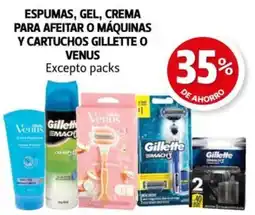 Farmacias Guadalajara Gillette o venus espumas, gel, crema para afeitar o máquinas y cartuchos excepto packs oferta