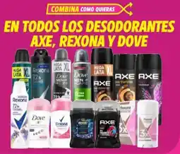 Soriana Híper En todos los desodorantes axe, rexona y dove oferta