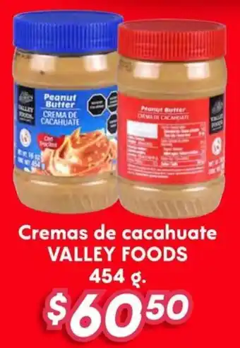 Soriana Híper Valley foods cremas de cacahuate oferta