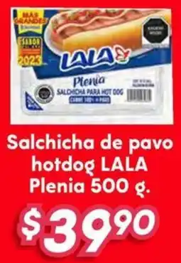 Soriana Híper Lala plenia salchicha de pavo hotdog oferta