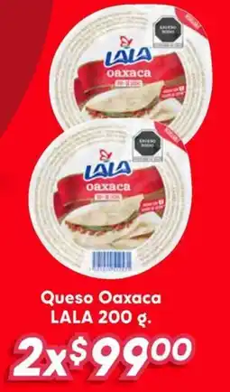 Soriana Híper Lala queso oaxaca oferta
