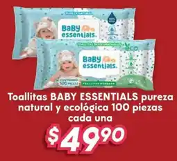Soriana Híper Baby essentials toallitas pureza natural y ecológica oferta
