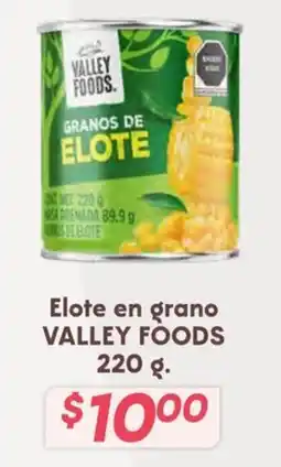 Soriana Híper Valley Foods elote en grano oferta