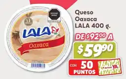 Soriana Híper LALA Queso Oaxaca oferta