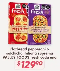 Soriana Híper VALLEY FOODS Flatbread pepperoni o salchicha italiana suprema oferta