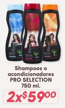 Soriana Híper PRO SELECTION Shampoos o acondicionadores oferta