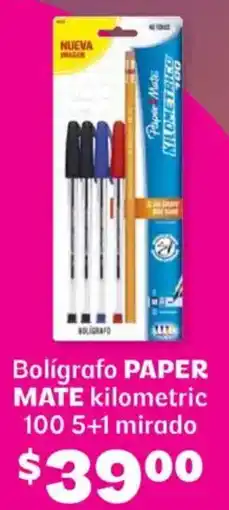 Soriana Híper Paper mate bolígrafo kilometric oferta