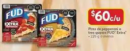 Walmart Fud pizza de pepperoni o tres quesos extra oferta