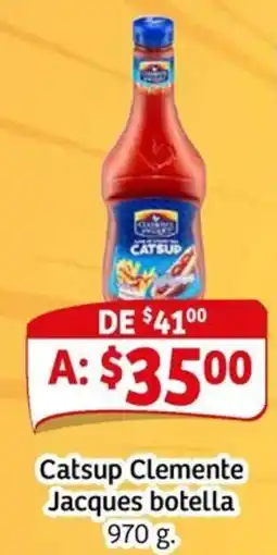 Soriana Mercado Clemente jacques catsup botella oferta