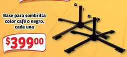 Soriana Mercado Base para sombrilla color café o negro, cada una oferta