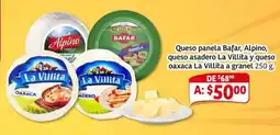 Soriana Mercado Queso panela Bafar, Alpino, queso asadero La Villita y queso oaxaca La Villita oferta