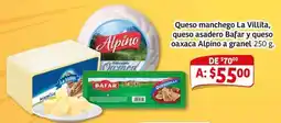Soriana Mercado Queso manchego La Villita, queso asadero Bafar y queso Oaxaca Alpino oferta
