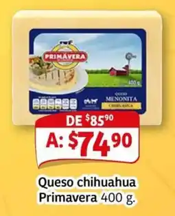 Soriana Mercado Primavera queso chihuahua oferta