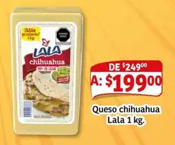 Soriana Mercado LALA queso chihuahua oferta
