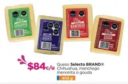 Chedraui Selecto queso chihuahua, Manchego menonita o gouda oferta