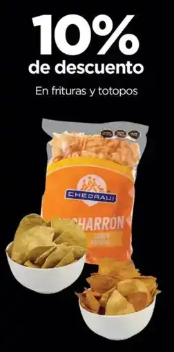 Chedraui En frituras y totopos oferta