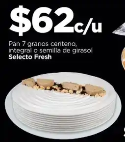 Chedraui Selecto Fresh pan 7 granos centeno, integral o semilla de girasol oferta