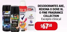 Farmacias Guadalajara Desodorantes Axe, Rexona o Dove XL o Fine Fragrance Collection oferta