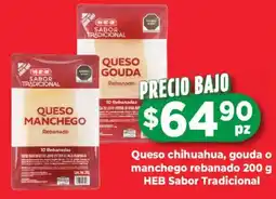 HEB HEB Sabor Tradicional queso chihuahua, gouda o Manchego rebanado oferta